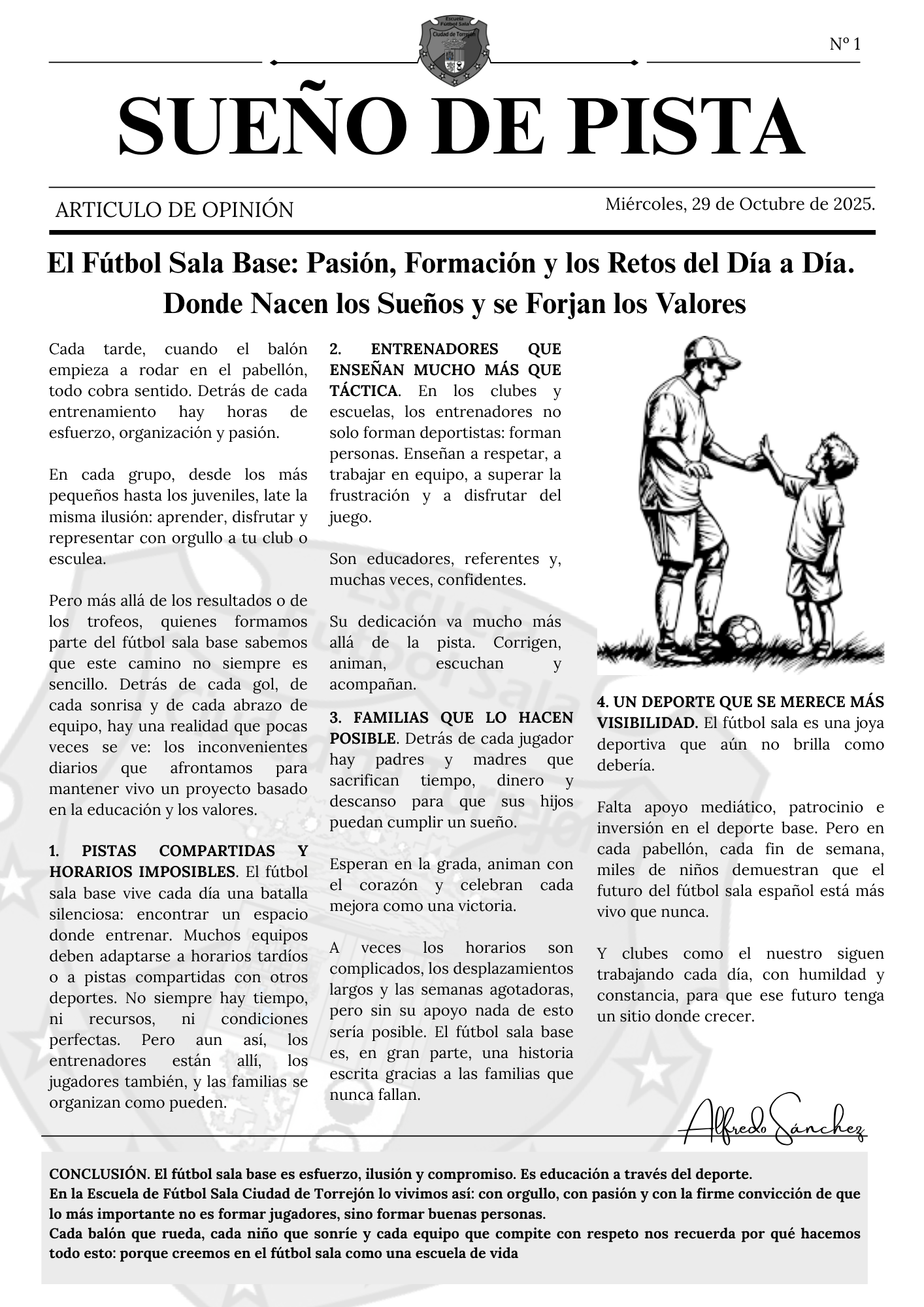 SUEÑOS DE PISTA - ART. Nº1 - El Fútbol Sala Base: Pasión, Formación y los Retos del Día a Día.  Donde Nacen los Sueños y se Forjan los Valores 